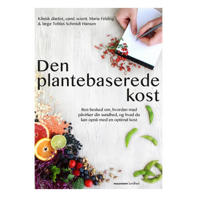Den plantebaserede kost - Bog af Felding og Hansen