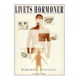 Livets hormoner bog af Arvin Larsen